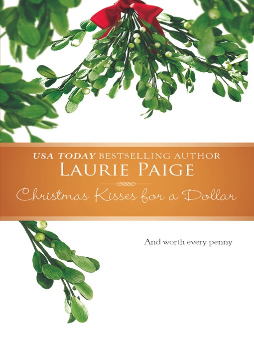 Title details for Christmas Kisses for a Dollar by Laurie Paige - Available